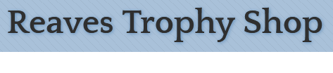 Reaves Trophy Shop